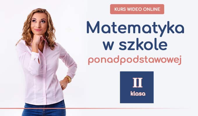 Okładka kursu Matematyka w szkole ponadpodstawowej - klasa 2